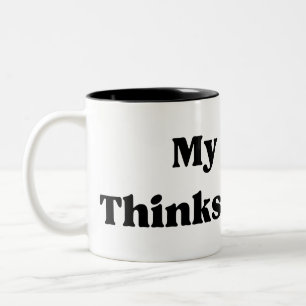 My Mum Thinks I’m Cool Quote Two-Tone Coffee Mug