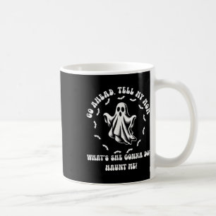 My Mum Used To Say Shes Dead Tired Now She Just De Coffee Mug
