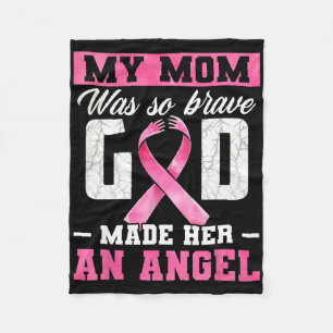 My Mum Was So Brave God Made Her An Angel Breast C Fleece Blanket