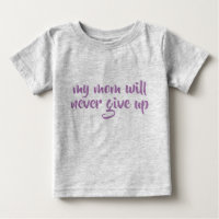 My Mum Will Never Give Up Custom Text Grey Funny
