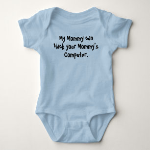 My Mummy can Hack your Mummy Baby Bodysuit