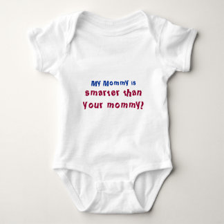 My Mummy is smarter than your mummy New Mum Baby Bodysuit