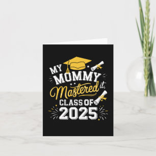 My Mummy Mastered It Cl Of 2025 Masters Graduation Card