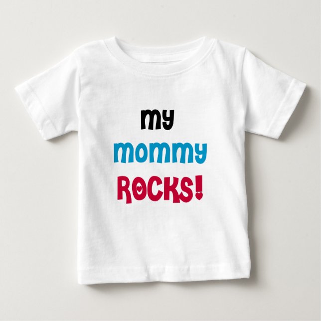 My Mummy Rocks Baby T-Shirt (Front)