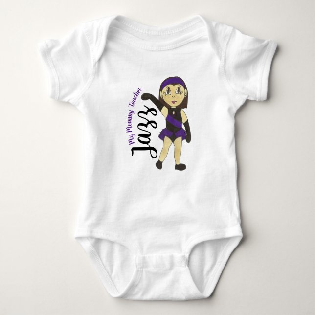 My Mummy Teaches Jazz Dance Teacher Studio Gift Baby Bodysuit (Front)