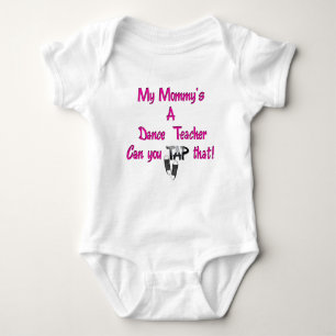 My Mummy's A Dance Teacher Baby Bodysuit