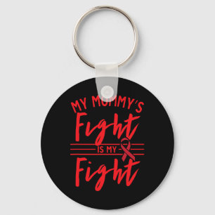 My Mummy's Fight Is My Fight Blood Cancer Awarenes Key Ring
