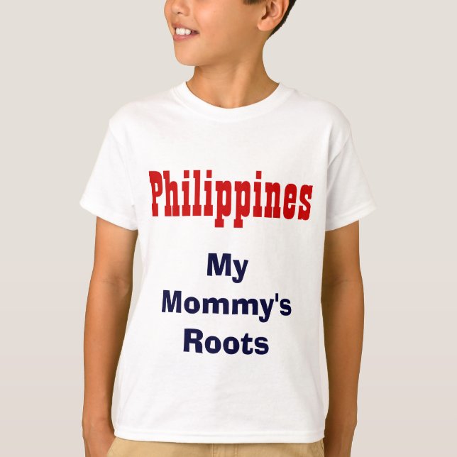 My mummy's roots Philippines t-shirts (Front)