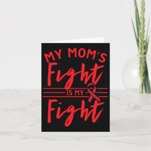 My Mum's Fight Is My Fight Blood Cancer Awareness Card