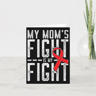 My Mum's Fight Is My Fight Blood Cancer Awareness  Card
