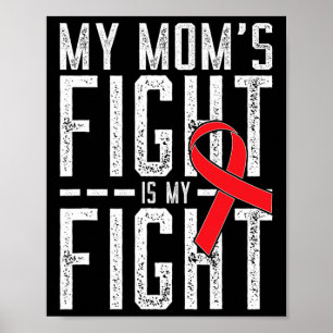 My Mum's Fight is My Fight Blood Cancer Awareness Poster