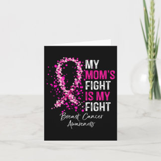 My Mum's Fight Is My Fight Breast Cancer Awareness Card