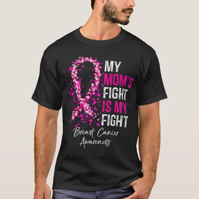 My Mum's Fight Is My Fight Breast Cancer T-Shirt (Front)
