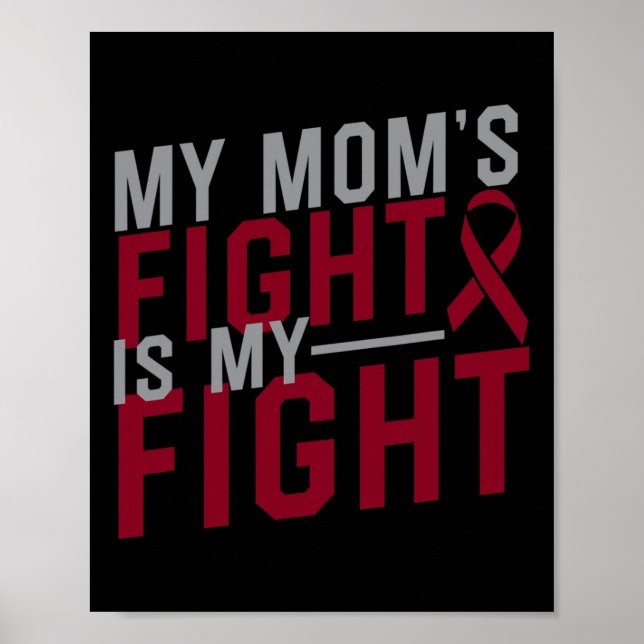 My Mum's Fight Is My Fight Sickle Cell Anaemia Awa Poster (Front)