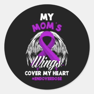 My Mum's Wings Cover My Heart End Overdose Classic Round Sticker