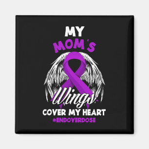 My Mum's Wings Cover My Heart End Overdose  Magnet