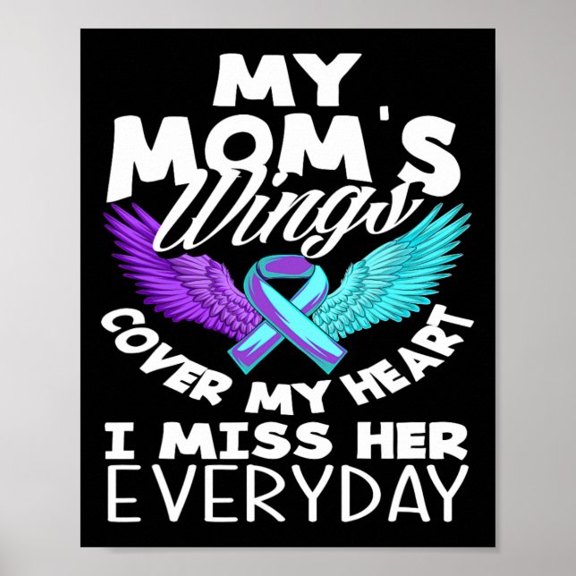 My Mum's Wings Cover My Heart Suicide Awareness  Poster (Front)