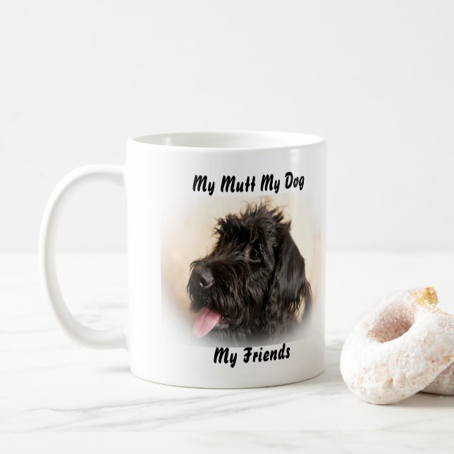 My Mutt My Mug My Friends. (With Donut)