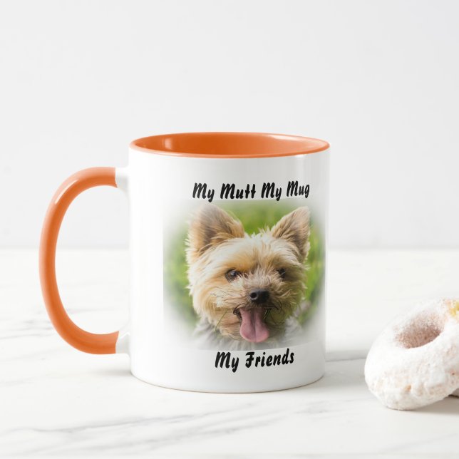 My Mutt My Mug My Friends. (With Donut)