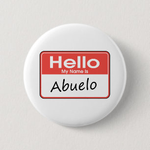 My Name is Abuelo 6 Cm Round Badge