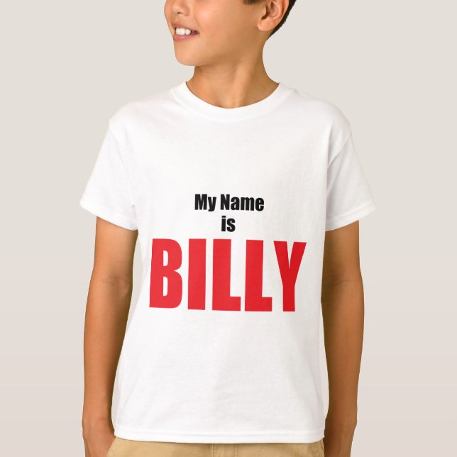 My Name is Billy T-Shirt (Front)