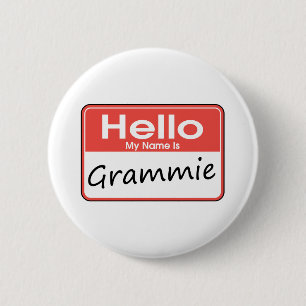 My Name is Grammie 6 Cm Round Badge
