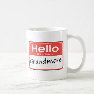 My Name is Grandmere Coffee Mug