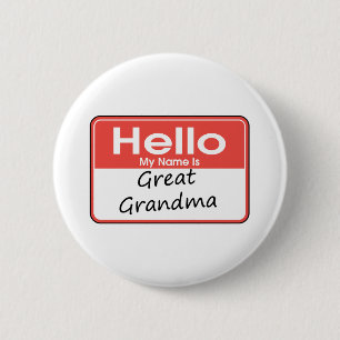 My Name is Great Grandma 6 Cm Round Badge