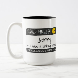 My name is | I Have a Dinking Problem | Pickleball Two-Tone Coffee Mug