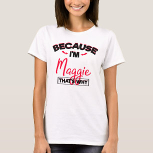 My Name is Maggie Cute Gifts for Girls Named Maggi T-Shirt