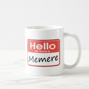 My Name is Memere Coffee Mug