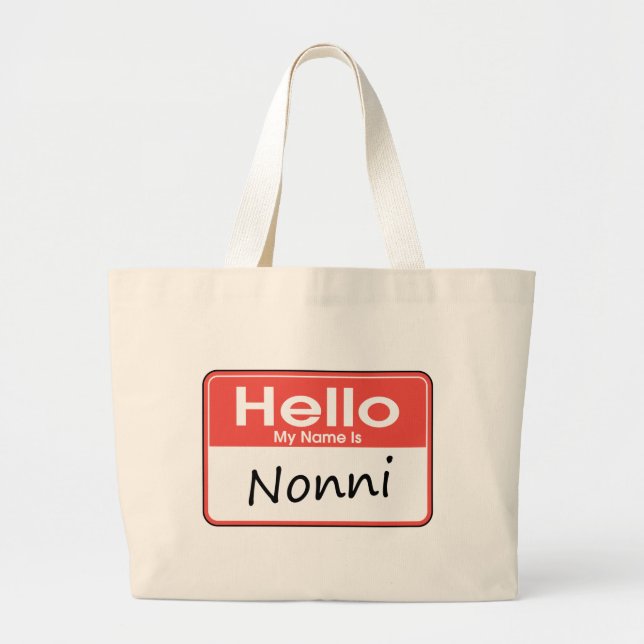 My Name is Nonni Large Tote Bag (Front)