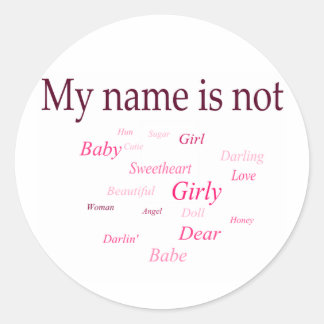 My Name Is Not (sticker) Classic Round Sticker