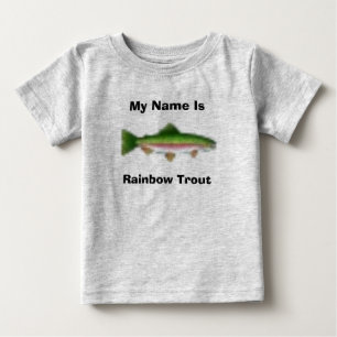 My Name Is, Rainbow Trout Baby T-Shirt