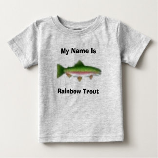 My Name Is, Rainbow Trout Baby T-Shirt