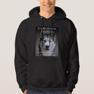 My Name Is Stopthat Funny Hyper Siberian Husky Dog Hoodie