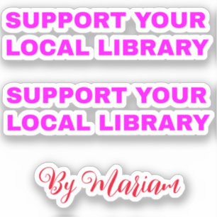(My Name) Support Your Local Library - Girly