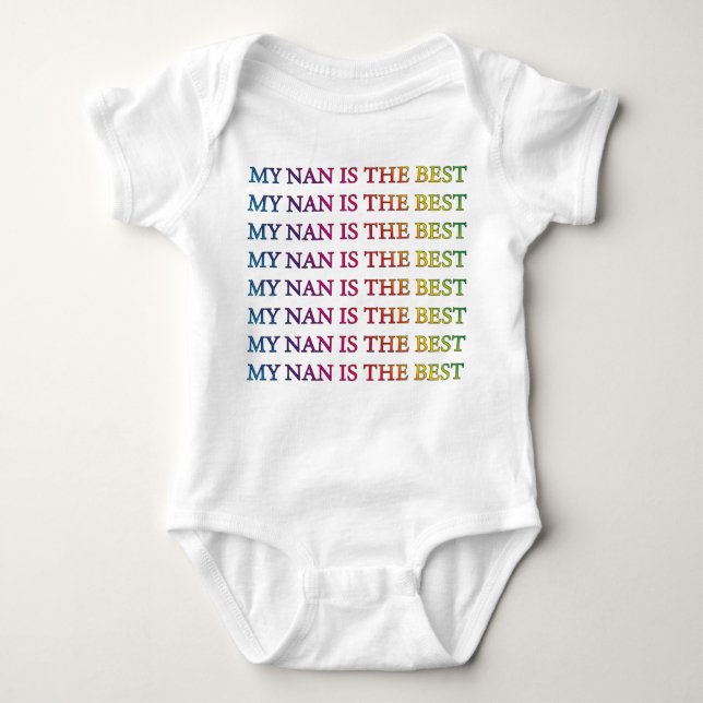 MY NAN IS THE BEST RAINBOW TEXT BABY BODYSUIT (Front)