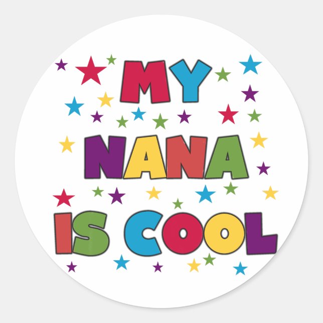 My Nana is Cool Classic Round Sticker (Front)