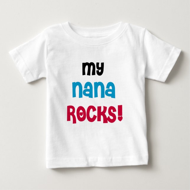 My Nana Rocks Baby T-Shirt (Front)