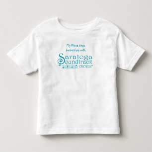 My Nana sings barbershop Toddler T-Shirt
