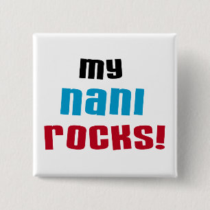 My Nani Rocks T-shirts and Gifts 15 Cm Square Badge