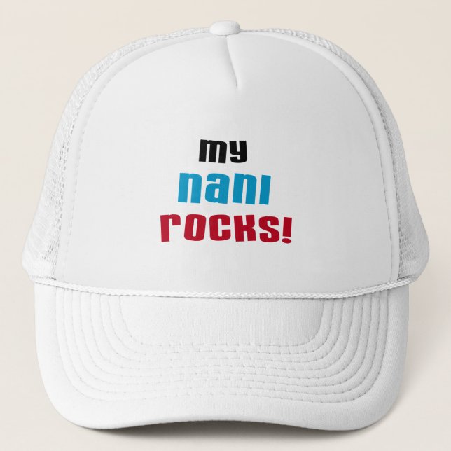 My Nani Rocks T-shirts and Gifts Trucker Hat (Front)