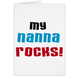 My Nanna Rocks T shirts and Gifts