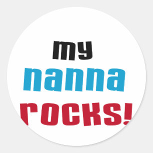 My Nanna Rocks T shirts and Gifts Classic Round Sticker