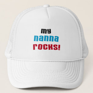 My Nanna Rocks T shirts and Gifts Trucker Hat