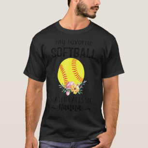 My Nanna Softball Player Calls Me Nanny Mother's D T-Shirt