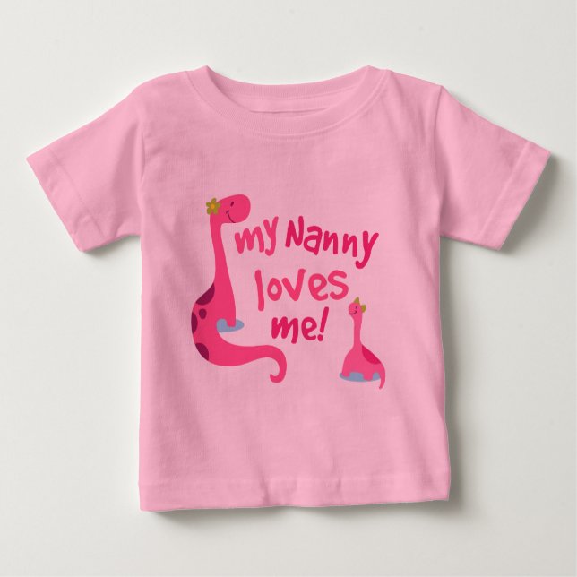 My Nanny Loves Me Dinosaur Baby T-Shirt (Front)