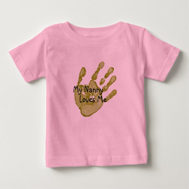 "My Nanny Loves Me"-Green Baby T-Shirt (Front)