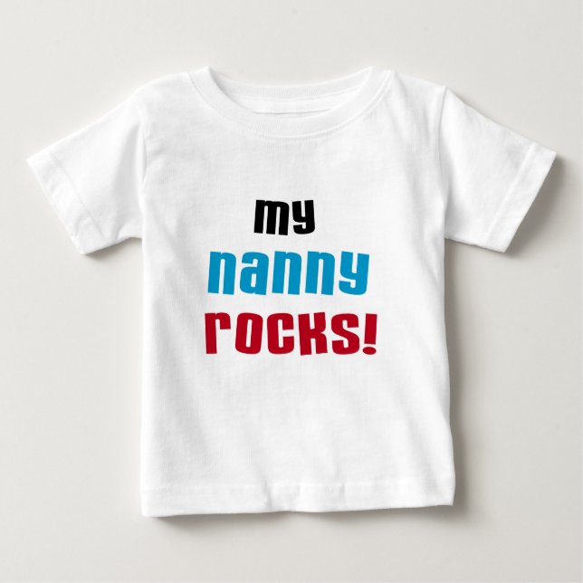 My Nanny Rocks T shirts and Gifts (Front)